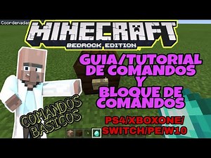 GUIA/TUTORIAL COMANDOS BÁSICOS Y BLOQUE DE COMANDOS para MINECRAFT BEDROCK PS4/XBOXONE/SWITCH/PE/W10