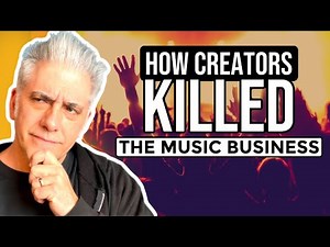 How Creators Killed the Music Business