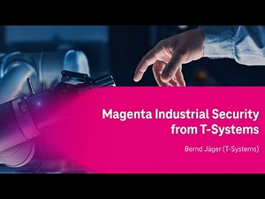 FUTURE OF INDUSTRIAL SECURITY | Digital Event | T-Systems