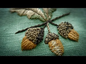 Embroidery of acorn: 3 different ways | Hand Embroidery tutorial