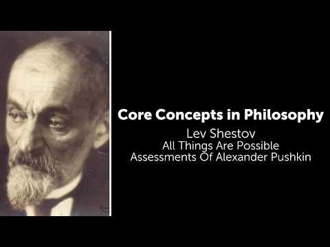 Lev Shestov, All Things Are Possible | Assessments of Alexander Pushkin | Philosophy Core Concepts