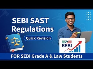SEBI SAST Regulations | Quick Revision for SEBI Grade A & Law Students