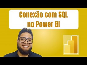Como Importar Dados do SQL Server para o Power BI