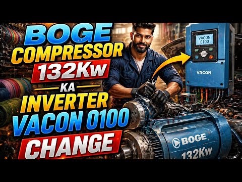 BOGE Compressor Inverter Change VACON 0100 | 132KW Complete Setup