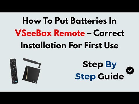 How To Put Batteries In VSeeBox Remote – Correct Installation For First Use