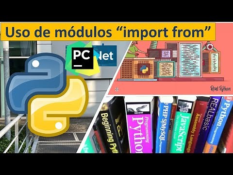 12 Python: Uso de Módulos " import | from"