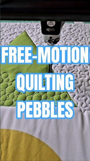 FREE-MOTION QUILTING PEBBLES