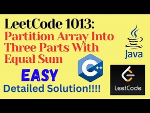 LeetCode 1013 : Partition Array Into Three Parts With Equal Sum || EASY || C++ || JAVA || Solution