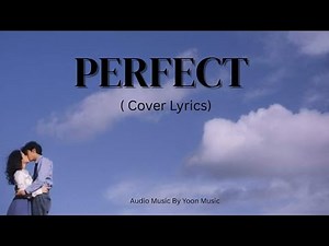 Ed Sheeran - Perfect ( Lyrics ) - Yoon