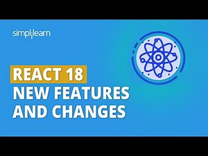React 18 Overview | React 18 New Features and Changes | React 18 Tutorial 2026 | Simplilearn