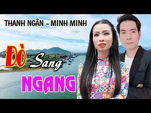 LK Rumba Đặc Biệt Đò Sang Ngang, Thà Trắng Thà Đen Nghe Tan Nát Cõi Lòng - Thanh Ngân, Minh Minh
