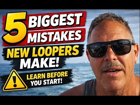 The Biggest Mistakes People Make on the Great Loop