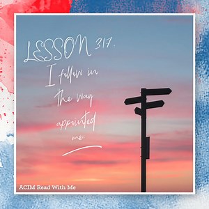 Day 317 Journey of ACIM Text Chapter 22:VI.1-5 https://api.ripl.com/s/0lx1z1 #acim #acimtext ACIM LESSON 317 Meditation https://api.ripl.com/s/u9zthh #acimworkbook #acimlessons #chooseLove #acimmeditation #Oneness #unity #Love #meditation #peace #freedom #forgiveness #God | ACIM Read With Me