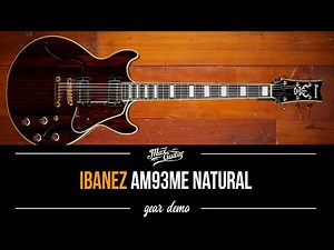 Ibanez AM93ME Natural - Gear Demo
