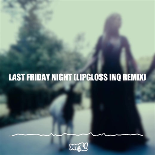LAST FRIDAY NIGHT (LIPGLOSS INQ REMIX) | edit:@carson | #editaudio #edit #mp3 #katyperry #charlixcx