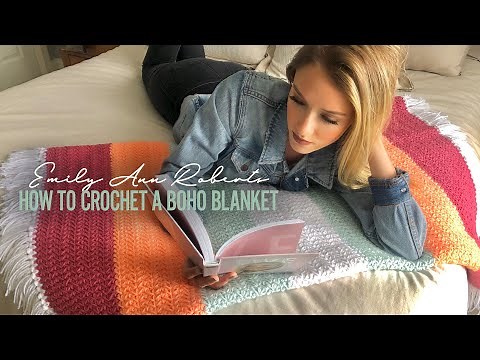 Emily Ann Roberts - How To Crochet A Boho Blanket (Tutorial + GIVEAWAY Video)