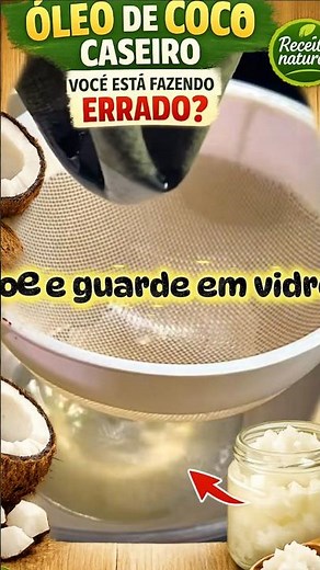 Óleo de coco caseiro, nutritivo e sem conservantes