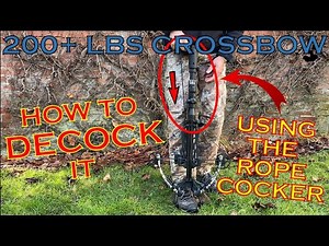 [#47] how to safely decock a crossbow using a rope cocker