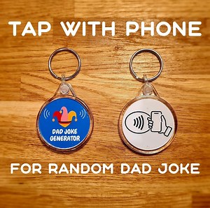 Random Dad Joke Generator Smart Keyring - NFC Gadget Unique Tap With Phone Funny Father's Day Gift - Mobile Activated Technology Keychain - Etsy UK