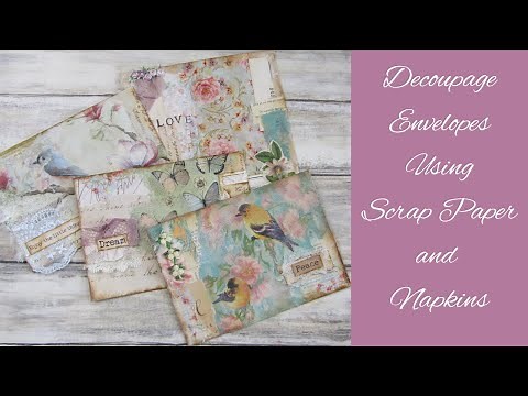 Decoupage Envelopes using Scrap Paper and Napkins