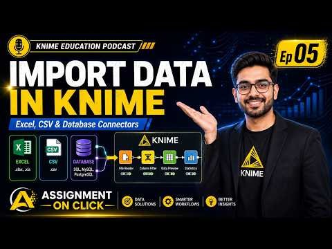 Import Data in KNIME | Excel, CSV & Database Connectors Tutorial Ep 05 | Assignment On Click