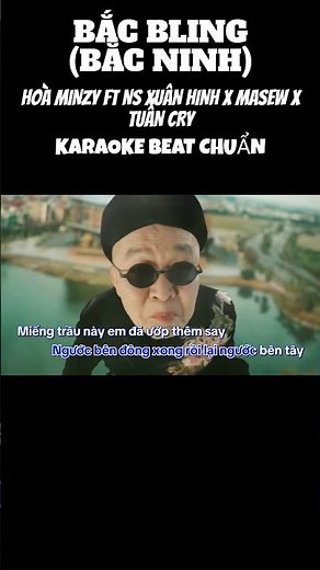 [ KARAOKE ] BẮC BLING (BẮC NINH) | HOÀ MINZY ft NS XUÂN HINH x MASEW x TUẤN CRY | MUSIC CHANEL