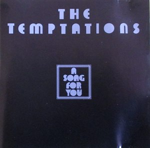 The Temptations - A Song For You