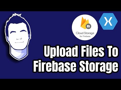 Upload Files to Firebase Storage from a Xamarin.Forms App