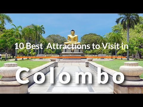 10 Best Tourist Attractions to Visit in Colombo,Sri Lanka