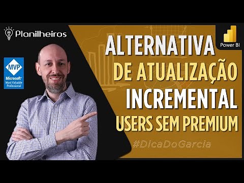 Power BI (desktop) - Atualização de dados INCREMENTAL