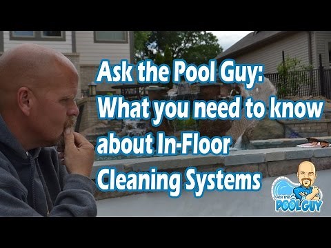 💧 In-Floor Pool Cleaning Systems & Efficiency | Ask the Pool Guy #PoolMaintenance