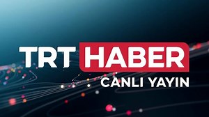 TRT Haber Canlı Yayını