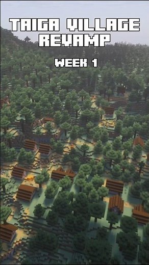 Minecraft Taiga Village Transformation Week 1