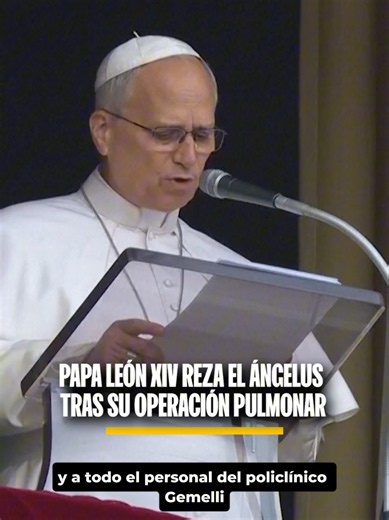 Papa León XIV reza el Ángelus tras alta hospitalaria: mensaje y agradecimientos
