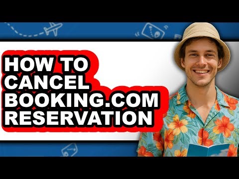 How to Cancel Booking.com Reservation - Easy Guide