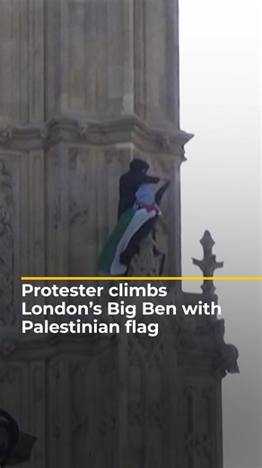 159K views · 4.3K reactions | A man who climbed London’s Big Ben holding a Palestinian flag has been arrested after he spent more than 16 hours protesting on the tower. | Al Jazeera English | Facebook