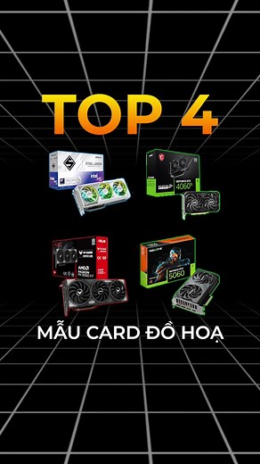 Top 4 Card Đồ Họa Tốt Nhất Để Chơi Game Full HD 2025