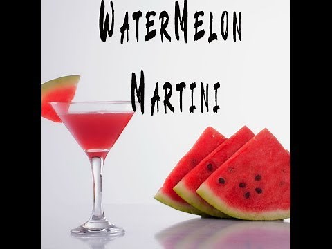 How to Make A Watermelon Martini