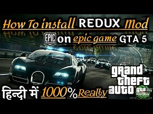 How To Install Redux Mod On Epic Game Gta 5 | How to Install Redux 1.8 | Full Tutorial Step by Step