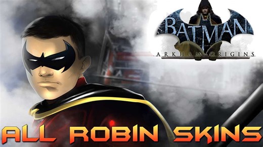 Batman Arkham Origins: All Robin Skins!!!