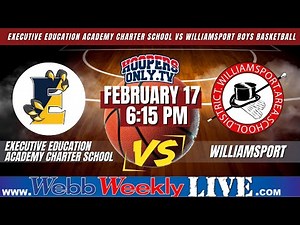 Executive Education vs. Williamsport - 2-17-23 on WebbWeekly Live!
