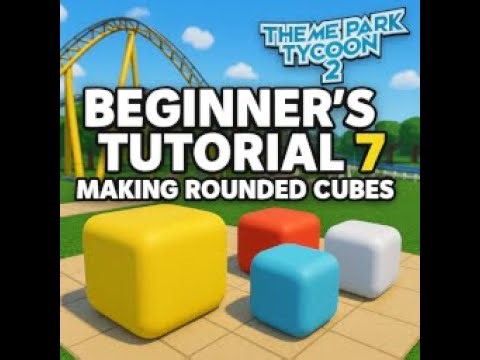Roblox TPT2 Begginners tutorial #7 Rounded Boxes