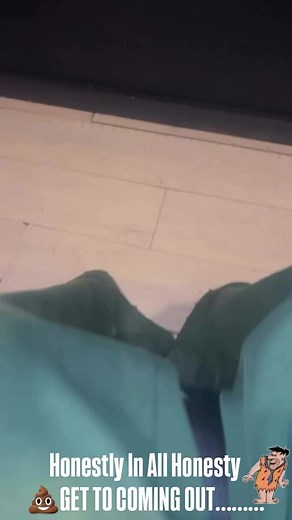 HONESTLY IN ALL HONESTY “💩 Get To Coming Out”