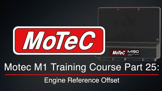 Motec M1 Training Course Part 25: Engine Reference Offset - Motec M1 Training Course - Evans Performance Academy