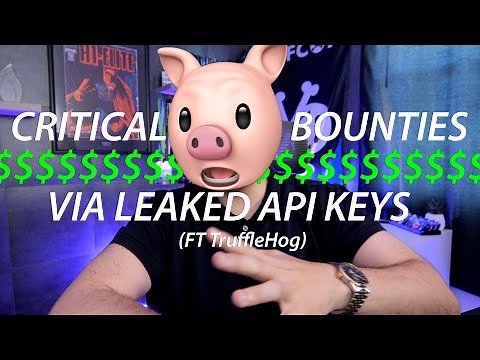 Critical Bounties via Leaked API Keys (FT TruffleHug)