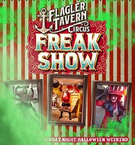 Flagler Tavern - Step Right Up - Step Right Up! The Circus...