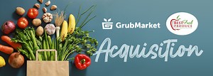 GrubMarket Acquires Best Fresh Produce, Its Fifth Acquisition in Los Angeles