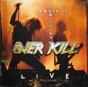 Overkill - Wrecking Everything (Live)