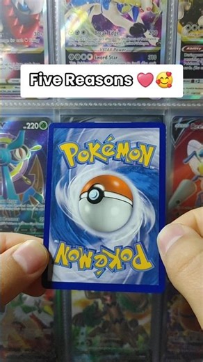Five Reasons ❤️🥰 #pokemon #pokemoncards #pokemontcg #collectiblecards #tradingcards