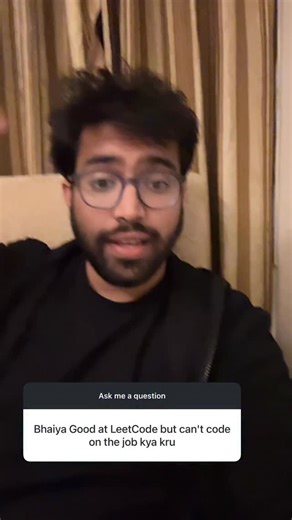 Deepanshu Udhwani on Instagram: "Bhaiya im good at leat code but cant code on the job What should i do? How should i prepare ? (Coding, developer, techjob, careeradvice, job, internship)"